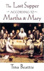 The last supper according to Martha and Mary