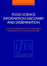 Food science information discovery and dissemination : current publishing trends and technologies enabling access to essential knowledge