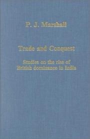 Trade and conquest : studies on the rise of British dominance in India