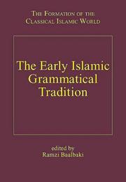 The early Islamic grammatical tradition