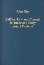 Cover of: Politics, law and counsel in Tudor and early Stuart England