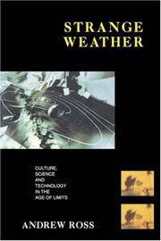 Cover of: Strange weather: culture, science, and technology in the age of limits