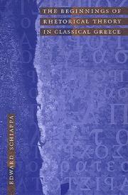 Cover of: The beginnings of rhetorical theory in classical Greece