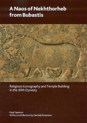 A Naos of Nekhthorheb from Bubastis : religious iconography and temple building in the 30th dynasty