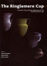 The Ringlemere cup : precious cups and the beginnings of the Channel Bronze Age