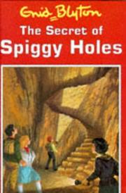 The secret of Spiggy Holes