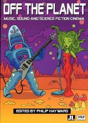 Off the planet : music, sound and science fiction cinema