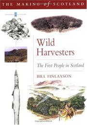 Cover of: Wild haarvesters: the first people in Scotland