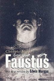 Christopher Marlowe's Doctor Faustus : in a new version