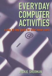 Everyday computer activities : a step-by-step guide for older home users