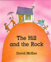 Cover of: The Hill and the Rock