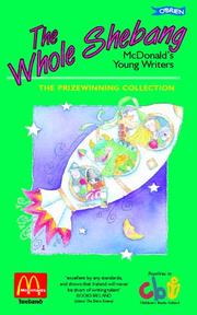 The whole shebang : McDonald's Young Writers : the prizewinning collection