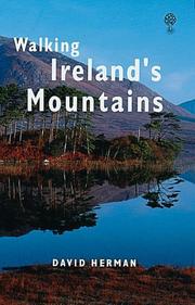 Walking Ireland's mountains : a guide to the ranges and the best walking routes