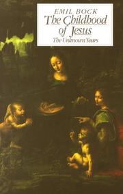 Cover of: The childhood of Jesus: the unknown years