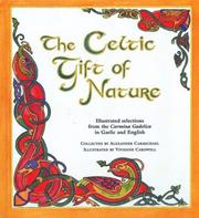 The Celtic gift of nature : illustrated selections from the Carmina Gadelica in Gaelic and English