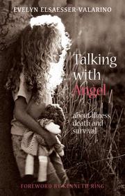 Cover of: Talking With Angel: About Illness, Death, And Survival