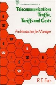 Cover of: Telecommunications traffic, tariffs, and costs: an introduction for managers