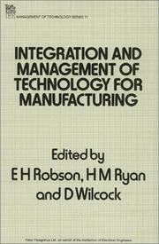 Cover of: Integration and management of technology for manufacturing