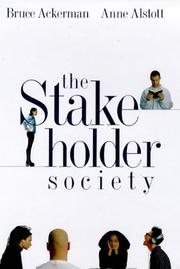 The stakeholder society by Bruce A. Ackerman, Anne Alstott