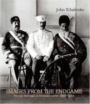 Images from the endgame : Persia through a Russian lens, 1901-1914