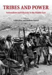 Tribes and power : nationalism and ethnicity in the Middle East