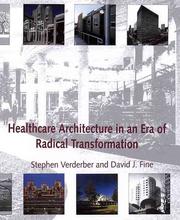Cover of: Healthcare Architecture in an Era of Radical Transformation