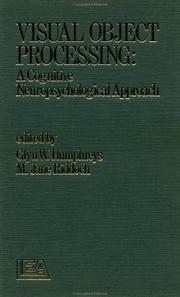 Cover of: Visual object processing: a cognitive neuropsychological approach