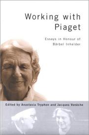 Working with Piaget : essays in honour of Bärbel Inhelder