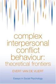 Complex interpersonal conflict behaviour by Evert van de Vliert
