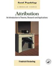 Cover of: Attribution: an introduction to theories, research, and applications