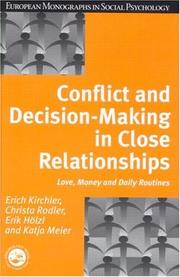 Conflict and decision making in close relationships by Erich Kirchler