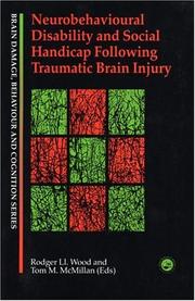 Cover of: Neurobehavioural Disability and Social Handicap: After Traumatic Brain Injury (Brain Damage, Behaviour, and Cognition)