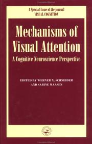 Cover of: Mechanisms of visual attention: a cognitive neuroscience perspective