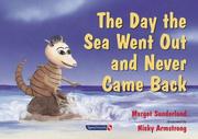Cover of: The Day the Sea Went Out and Never Came Back (Helping Children)