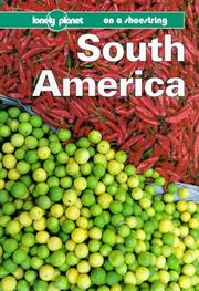 Cover of: Lonely Planet South America Shoestring (Lonely Planet on a Shoestring Series)