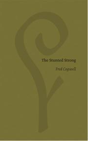 Cover of: The Stunted Strong by Fred Cogswell