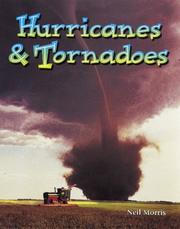 Hurricanes & tornadoes by Neil Morris