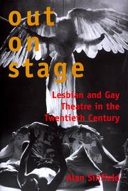 Cover of: Out on stage: lesbian and gay theatre in the twentieth century