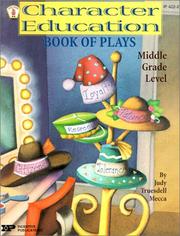 Cover of: Character Education Book of Plays - Middle Grade Level