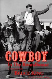 Cover of: Cowboy in the roundhouse: a political life