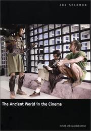The Ancient World in the Cinema by Jon Solomon
