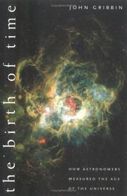 Cover of: The birth of time: how astronomers measured the age of the universe