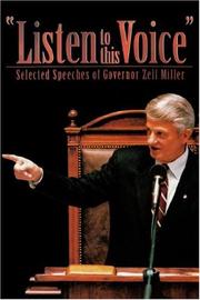 Cover of: Listen to this voice: selected speeches of Governor Zell Miller