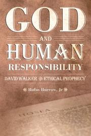 Cover of: God and human responsibility by Rufus Burrow