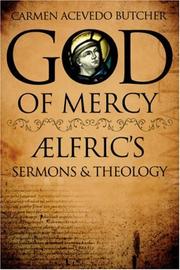 Cover of: God of Mercy: AElfric's Sermons and Theology