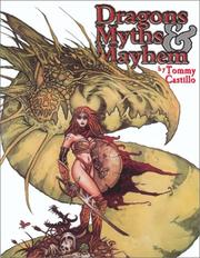 Cover of: Dragons, Myths & Mayhem | NA