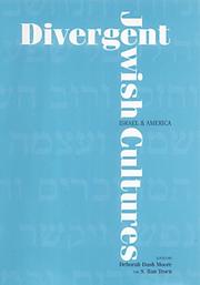 Divergent Jewish cultures : Israel and America