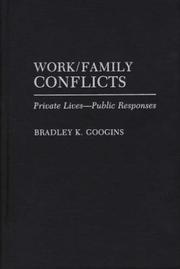 Work/Family Conflicts by Bradley K. Googins