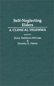 Self-neglecting elders : a clinical dilemma