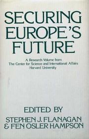 Cover of: Securing Europe's Future: A Research Volume from The Center for Science and International Affairs Harvard University